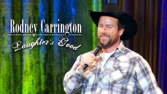 Rodney Carrington - Laughter's Good Trailer
