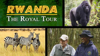 Rwanda: The Royal Tour Trailer