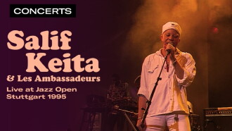 Salif Keita & Les Ambassadeurs - Jazz Open à Stuttgart Trailer