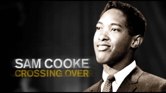 Sam Cooke: Crossing Over Trailer