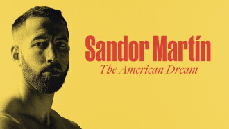 Sandor Martín: The American Dream Trailer