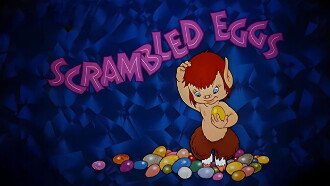 Scrambled Eggs Trailer