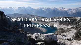 Sea to Sky Trail Series: Progression Trailer