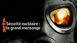 Sécurité nucléaire : le grand mensonge Trailer