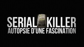 Serial killer, autopsie d'une fascination Trailer