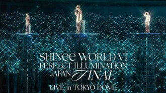 SHINee WORLD VI [PERFECT ILLUMINATION] JAPAN FINAL LIVE in TOKYO DOME Trailer
