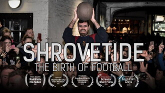 Shrovetide: The Birth of Football Trailer