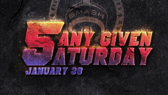 Smash Any Given Saturday 5 Trailer
