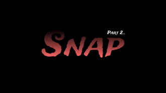 Snap Part 2 - A Horror Short Film Trailer
