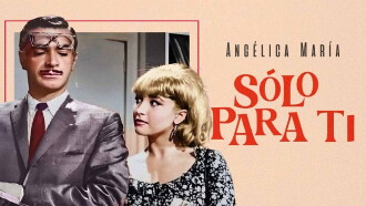 Sólo para tí Trailer