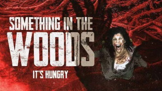 Something in the Woods Trailer