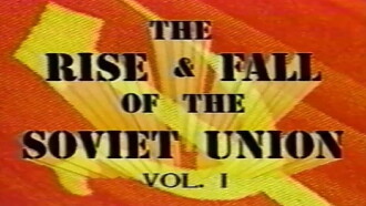 Soviet Union: The Rise and Fall - Part 1 Trailer