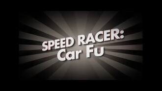 Speed Racer: Car Fu Trailer