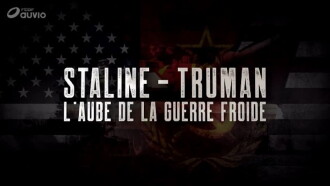 Staline-Truman, l'aube de la guerre froide Trailer