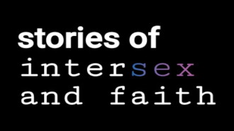 Stories of Intersex and Faith Trailer
