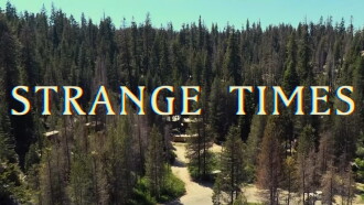 Strange Times Trailer