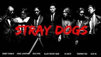 Stray Dogs Trailer