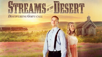 Streams In The Desert-Discovering God's Call Trailer