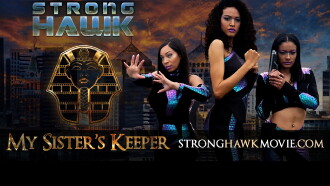 Strong Hawk: My Sister's Keeper Trailer