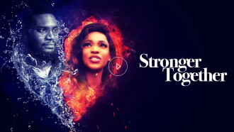 Stronger Together Trailer