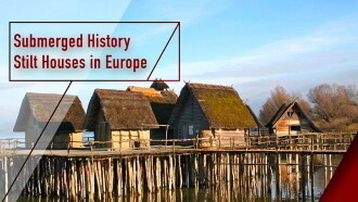Submerged History: Stilt Houses in Europe Trailer