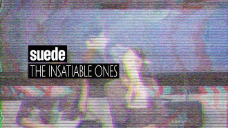 Suede: The Insatiable Ones Trailer
