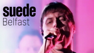 Suede - Witness, Belfast Trailer