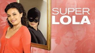 Super Lola Trailer