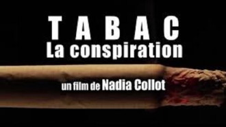 Tabac : La conspiration Trailer