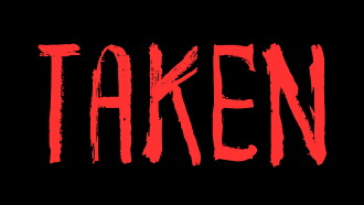 TAKEN Trailer
