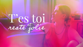 T'es toi et reste jolie Trailer