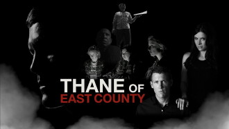 Thane of East County Trailer