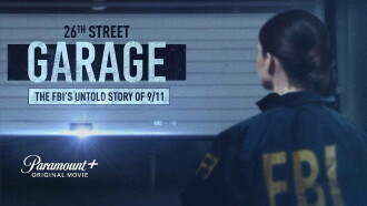 The 26th Street Garage: The FBI's Untold Story of 9/11 Trailer