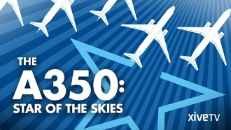 The A350: Star of the Skies Trailer