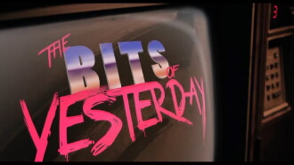 The Bits of Yesterday Trailer