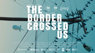 The Border Crossed Us Trailer