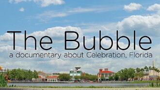 The Bubble: A Documentary Film About Celebration, Florida Trailer