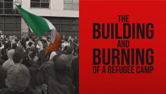 The Building and Burning of a Refugee Camp Trailer