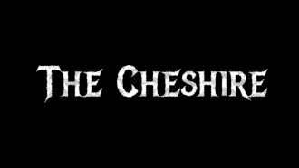 The Cheshire Trailer