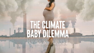 The Climate Baby Dilemma Trailer