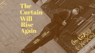 The Curtain will Rise Again Trailer