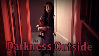 The Darkness Outside Trailer