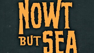 The Delightful Sausage: Nowt But Sea Trailer