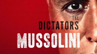 The Dictators: Mussolini Trailer