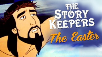 The Easter Story Keepers Trailer