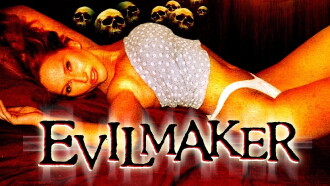 The Evilmaker Trailer