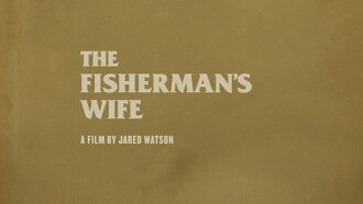 The Fisherman’s Wife Trailer