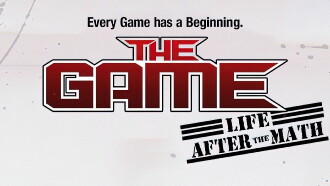 The Game: Life After the Math Trailer