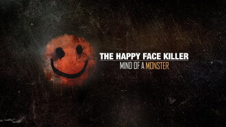The Happy Face Killer: Mind of a Monster Trailer
