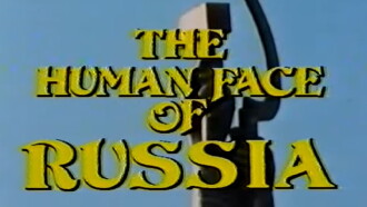 The Human Face of Russia Trailer